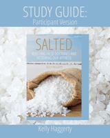 Study Guide: Participant Version: Salted: Rejecting False Doctrines and Restoring Our Witness (Book Study for Salted: Rejecting False Doctrines and Restoring Out Witness) B0F5WDPMZL Book Cover