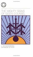 The Mighty Signs of God's Counsel 9067322407 Book Cover