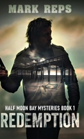 Redemption (Half Moon Bay Mysteries) 4824146992 Book Cover