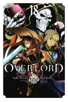 Overlord, Vol. 18 (manga) 1975379543 Book Cover