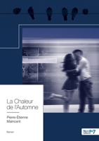 La Chaleur de l'Automne 2368325123 Book Cover