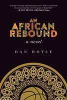 An African Rebound: A Novel 1620877945 Book Cover