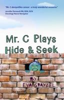 M. C. Plays Hide & Seek 0982385714 Book Cover