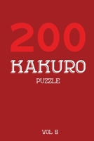 200 Kakuro Puzzle Vol 5: Cross Sums Puzzle Book, hard,10x10, 2 puzzles per page 1674510128 Book Cover