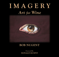 Imagery: Art for Wine 1891267922 Book Cover