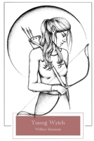 Young Wytch: Book One in the Isfael Series B0BP4HXJCR Book Cover