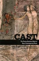 Cast: The Poetry Business Book of New Contemporary Poets 1906613958 Book Cover