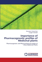 Importance of Pharmacognostic profiles of Medicinal plants 6139843227 Book Cover