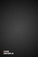 Glucose Monitoring Log: Blood Sugar Diabetic Glucose Monitoring Log : Daily Readings For 53 weeks. (Time)Before & (Time)After for Breakfast, Lunch , ... 8 (Blood Sugar Diabetic Glucose Record Book) 1986745112 Book Cover