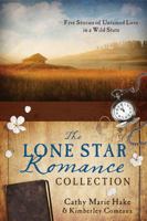 The Lone Star Romance Collection: Five Stories of Untamed Love in a Wild State 162836226X Book Cover