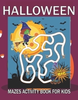 The Big Halloween Mazes Activity Book for Kids: My Big Halloween Activity Book for Kids Ages 4-8! A Fun Kid Workbook Game For Learning, Coloring, ... Color by Number And Many More Activities! B09CRTR7BW Book Cover