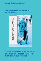 GRANDMOTHER ANNA AT CASA MARE. B0F1L73QL3 Book Cover