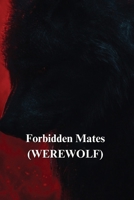 Forbidden Mates (WEREWOLF) B0DSFNQ7SV Book Cover