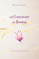 Les Cueilleuses de Safran 1913816028 Book Cover