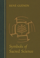 Symboles de la science sacrée 0900588772 Book Cover