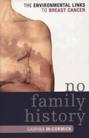 No Family History: The Environmental Links to Breast Cancer (New Social Formations)