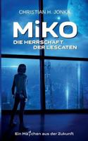 Miko: Die Herrschaft der Lescaten 3752852631 Book Cover