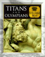 Titans and Olympians: Greek & Roman Myth (Myth and Mankind) 0760739315 Book Cover