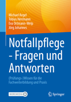 Notfallpflege - Fragen und Antworten: (Prüfungs-)Wissen für die Fachweiterbildung und Praxis (German Edition) 3662716976 Book Cover
