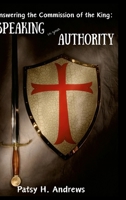 Answering the Commission of the King: Speaking in Your Authority 1300679034 Book Cover