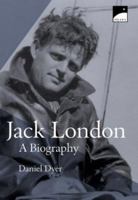 Jack London: Biography, A 043944957X Book Cover