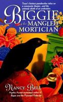 Biggie and the Mangled Mortician (Biggie Weatherford) 0312154771 Book Cover