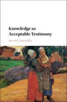 Knowledge as Acceptable Testimony 1107197759 Book Cover