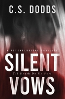 Silent Vows: A Psychological Thriller B0F47HFNVZ Book Cover