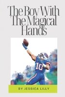 The Boy With The Magical Hands B0F2XXGCD3 Book Cover