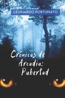Crónicas de Arcadia: pubertad B0BKHS6RT1 Book Cover