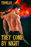 They Come By Night B09HFXVJ23 Book Cover