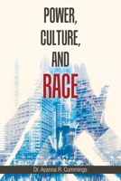 Power, Culture, and Race 1664122478 Book Cover