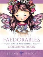 Faedorables - Sweet and Simple Coloring Book 0994585284 Book Cover