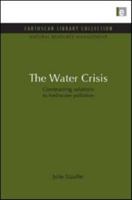 The Water Crisis: Constructing Solutions to Freshwater Pollution 184971018X Book Cover