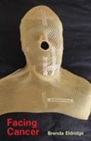 Facing Cancer 1740276612 Book Cover