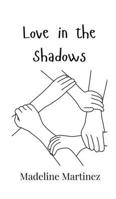 Love in the Shadows 9908007149 Book Cover