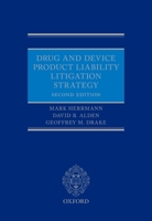 Drug and Device Product Liability Litigation Strategy 0198803532 Book Cover