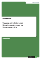 Umgang mit Sch�lern mit Migrationshintergrund im Literaturunterricht 3656441286 Book Cover
