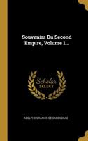 Souvenirs Du Second Empire. La Présidence Et Le Coup D'état (éd.1879-1882) 201277055X Book Cover