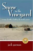 Snow in the Vineyard 1412054494 Book Cover