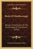 Birds of Marlborough; Being a Contribution to the Ornithology of the District 137925454X Book Cover