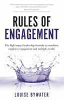 Rules of Engagement: The high impact leadership formula to transform employee engagement and multiply results 1781333491 Book Cover