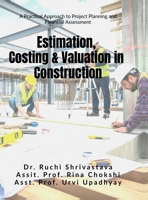 Estimation, Costing and Valuation in Construction: A Practical Approach to Project Planning and Financial Assessment B0G1S9XQHJ Book Cover