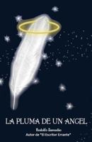 La Pluma de un Angel 146637960X Book Cover