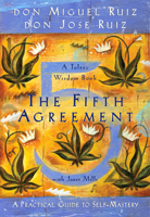 The Fifth Agreement: A Practical Guide to Self-Mastery B007SLHQSI Book Cover