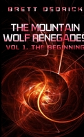 The Mountain Wolf Renegades Vol. 1 The Beginning 1365619672 Book Cover