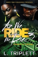 Az We Ride We Die 3 B087366HV4 Book Cover