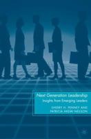 Next Generation Leadership: Insights from Emerging Leaders 0230620698 Book Cover