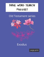 Bible word search puzzles: Old Testament series.: Exodus B08PHRX61V Book Cover