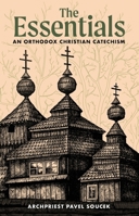 Essentials : An Orthodox Christian Catechism 1955890978 Book Cover